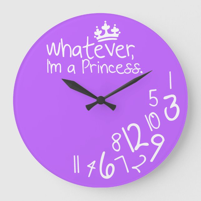 Whatever, I'm a Princess Large Clock (Front)