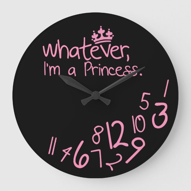 Whatever, I'm a Princess Large Clock (Front)