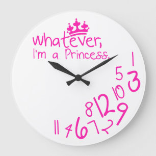 whatever, I'm a Princess Large Clock