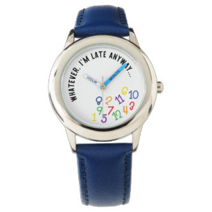 Whatever, I'm Late Anyway, Funny Colourful White Watch