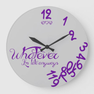Whatever I'm Late Anyways Wall Clock - purple
