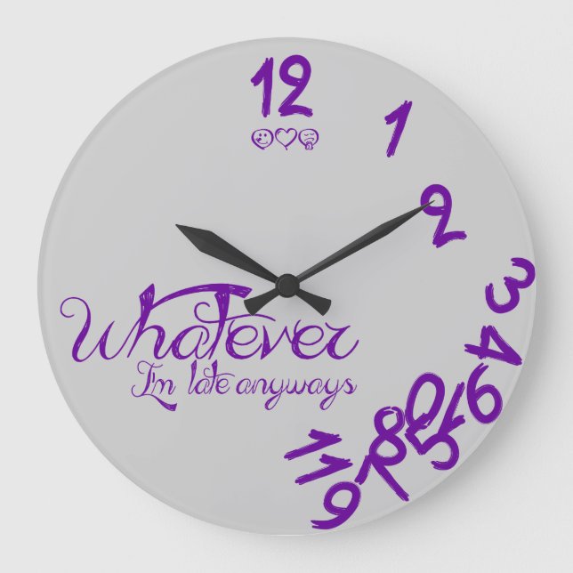 Whatever I'm Late Anyways Wall Clock - purple (Front)