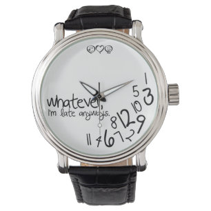 Whatever, I'm late anyways Watch