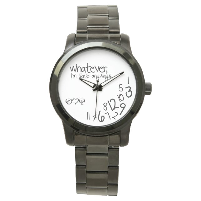 whatever, I'm late anyways Watch (Front)