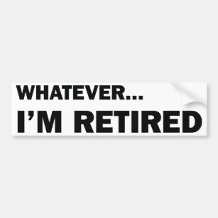 Funny Retirement Bumper Stickers & Car Stickers | Zazzle UK