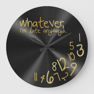 Whatever Large Clock