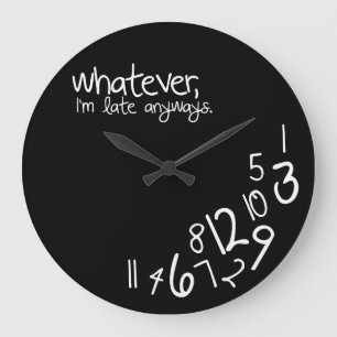 whatever large clock