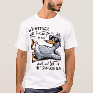 Whatever Life Throws At You T-Shirt