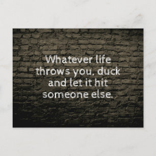Whatever life throws you joke postcard