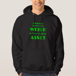 Whatever Makes You WEIRD Hoodie