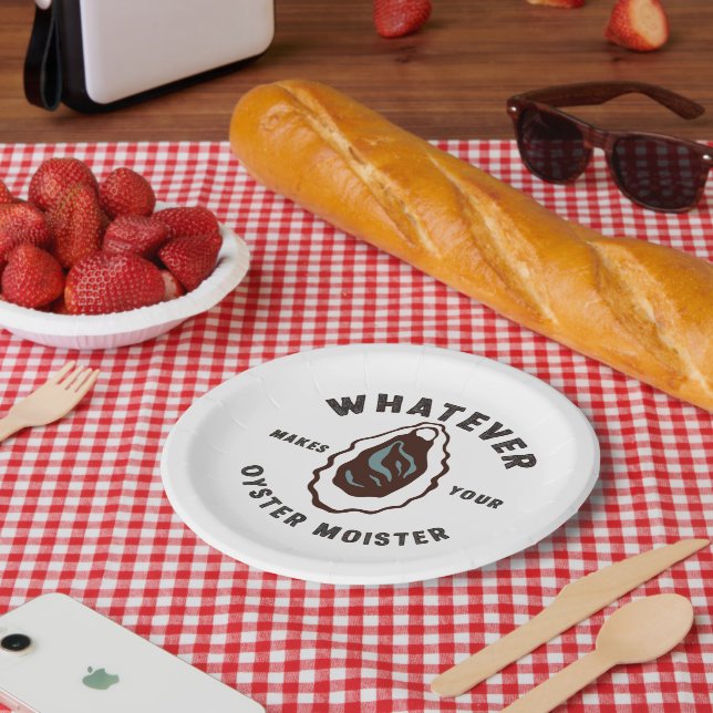Whatever Makes Your Oyster Moister Funny SeaFood  Paper Plate (Picnic)