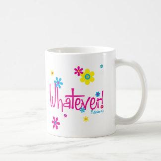 Whatever! Mug
