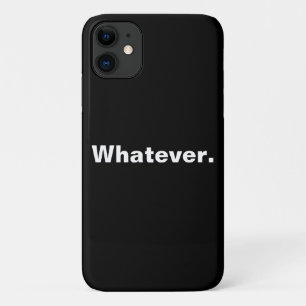 Whatever one word minimalism design iPhone 11 case