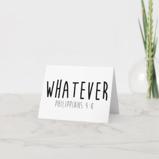 Whatever Philippians 4:8 Greeting Card