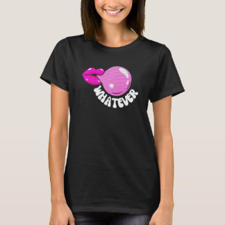 Whatever Pop Lips Bubble Gum Careless Attitude T-Shirt