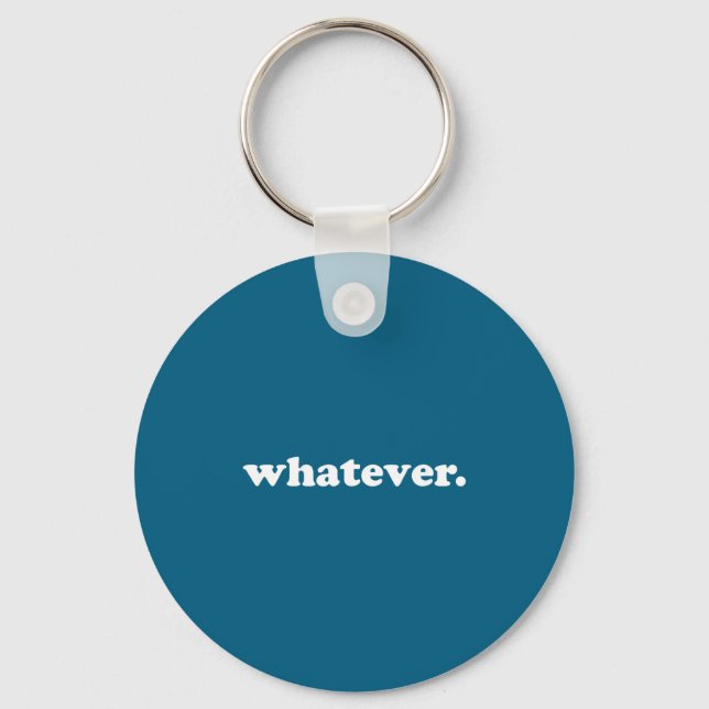 Whatever Saying Funny Sarcastic Teen Quote Retro G Key Ring (Front)