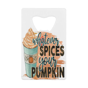 Whatever Spices Your Pumpkin Autumn Halloween Than