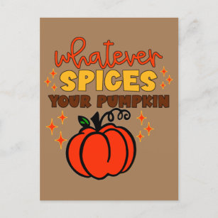 Whatever Spices Your Pumpkin - Fall Pumpkin Spice Postcard