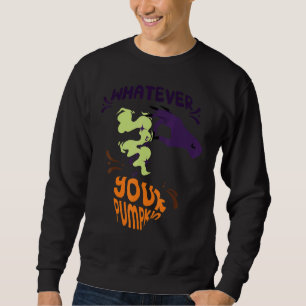 Whatever Spices Your Pumpkin Halloween Fall Autumn Sweatshirt