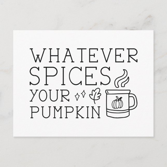 Whatever Spices Your Pumpkin Postcard (Front)