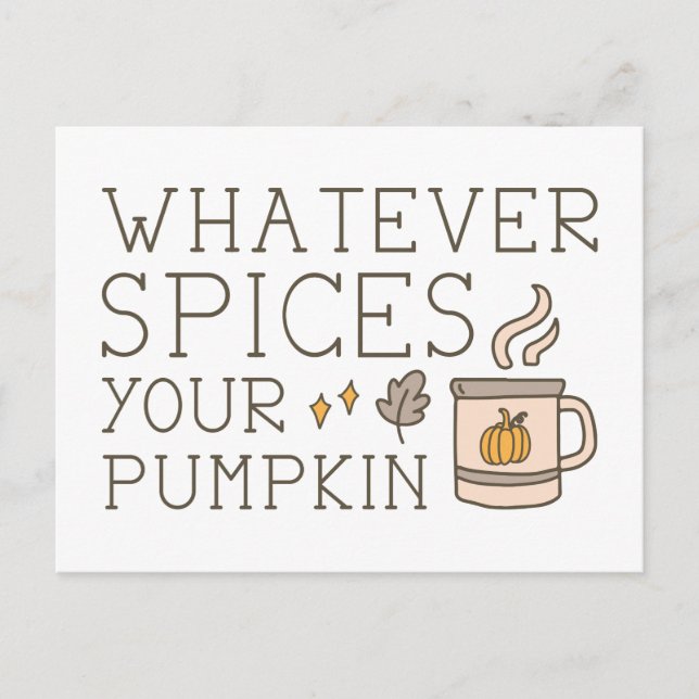Whatever Spices Your Pumpkin Postcard (Front)