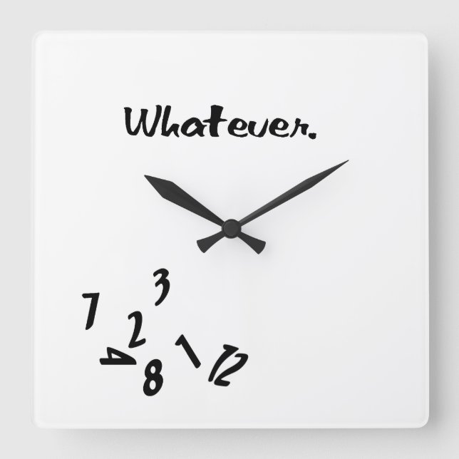 Whatever... Square Wall Clock (Front)