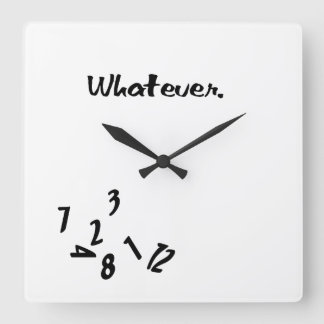Whatever... Square Wall Clock