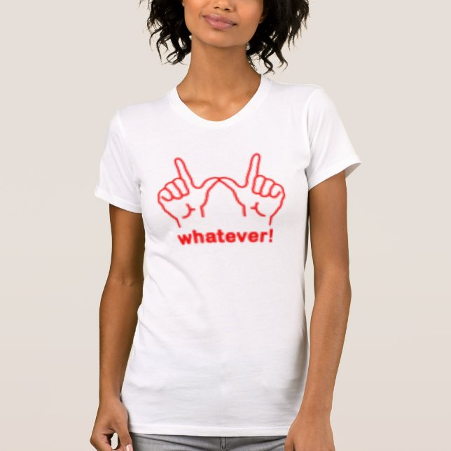 whatever T-Shirt (Front)