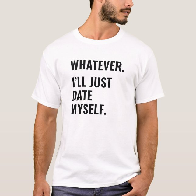 Whatever T-Shirt (Front)