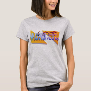 Whatever u do T-Shirt