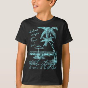 Whatever weighs upon soul let go and give to god T-Shirt