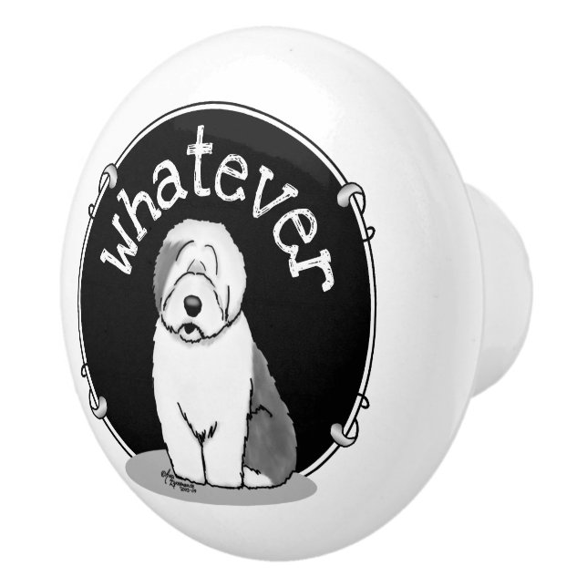 Whatever What? Old English Sheepdog (Grey 1) Funny Ceramic Knob (Right)