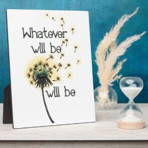 Whatever Will Be Plaque
