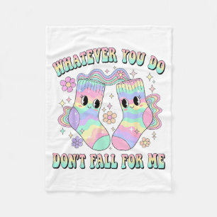 Whatever You Do Dont Fall For Me Cute Nurse Rn Cna Fleece Blanket
