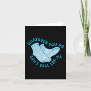 Whatever You Do Don't Fall For Me Fun RN PCT CNA N Card