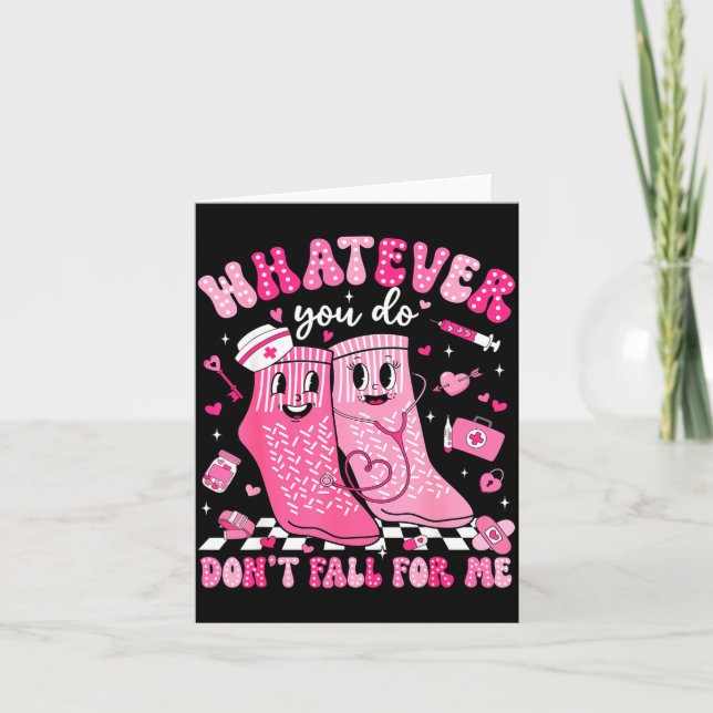 Whatever You Do Don't Fall For Me Rn Pct Cna Nurse Card (Front)