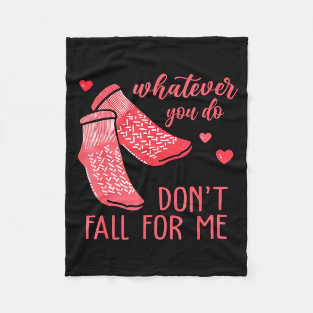 Whatever You Do Don't Fall For Me Rn Pct Cna Nurse Fleece Blanket (Front)