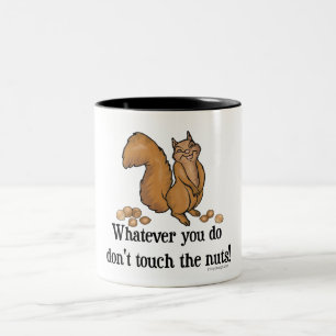 Whatever you do, don't touch the nuts! Two-Tone coffee mug