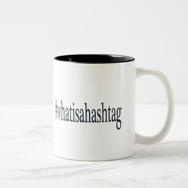#whatisahashtag Two-Tone coffee mug (Right)