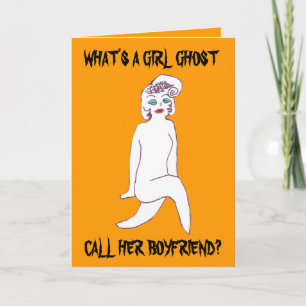 , WHAT'S A GIRL GHOST CALL HER BOYFRIEND card