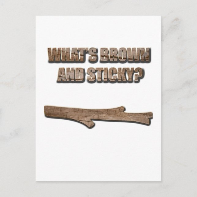 What's Brown and Sticky Joke Postcard (Front)