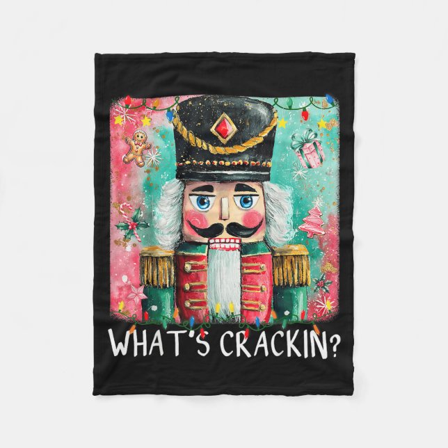 Whats Crackin Christmas Nutcracker Funny Xmas Men  Fleece Blanket (Front)