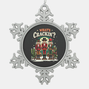 What's Cracking Nutcracker Cactus Christmas Funny Snowflake Pewter Christmas Ornament