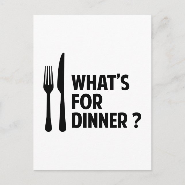 What's For Dinner Postcard (Front)
