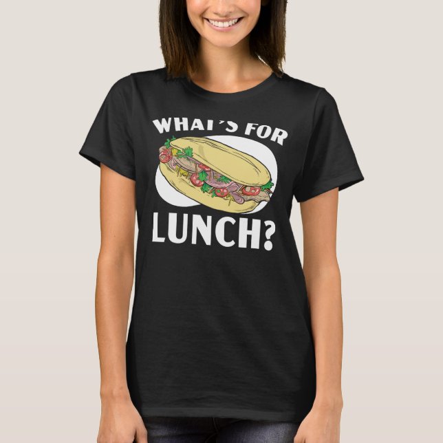 What's For Lunch Lady Cafeteria Worker Lady Cook   T-Shirt (Front)