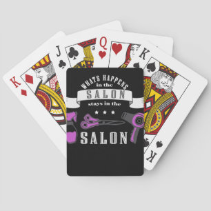 Whats happens in the salon, stays in the salon playing cards