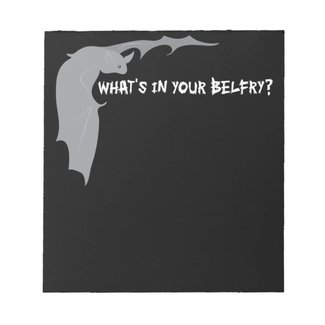 What's in your belfry? notepad (Front)
