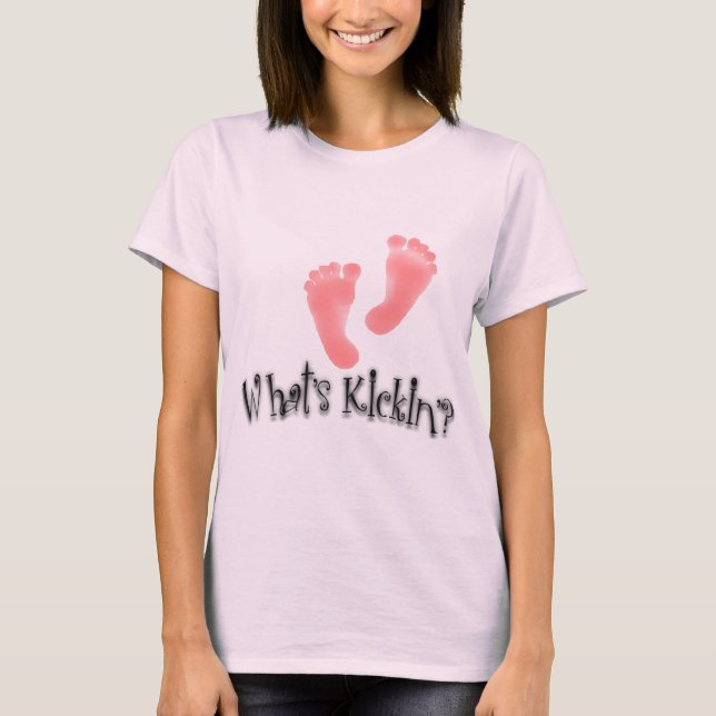 What's Kickin'? Maternity Designs T-Shirt (Front)