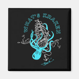 Whats Kraken Funny Octopus Sea Monster Graphic Magnet