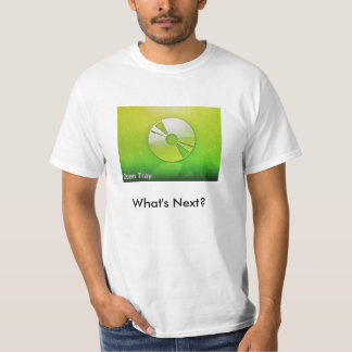 What's Next? T-Shirt